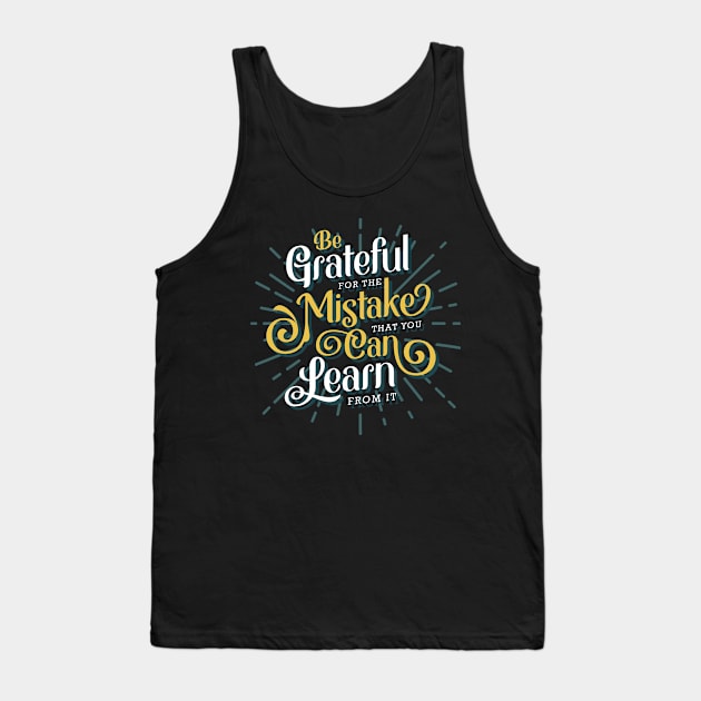 Be Grateful Lettering Tank Top by ArterfakProject